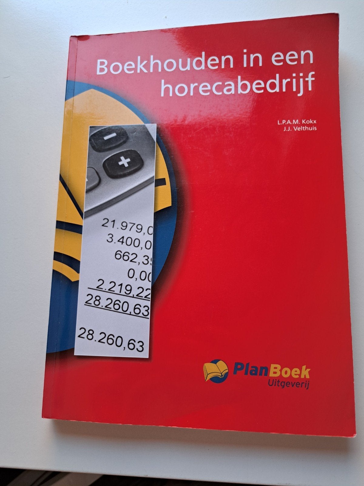 Boekhouden in een horecabedrijf - L.P.A.M. Kokx, Ophalen of Verzenden, Zo goed als nieuw, MBO, L.P.A.M. Kokx, J.J. Velthuis