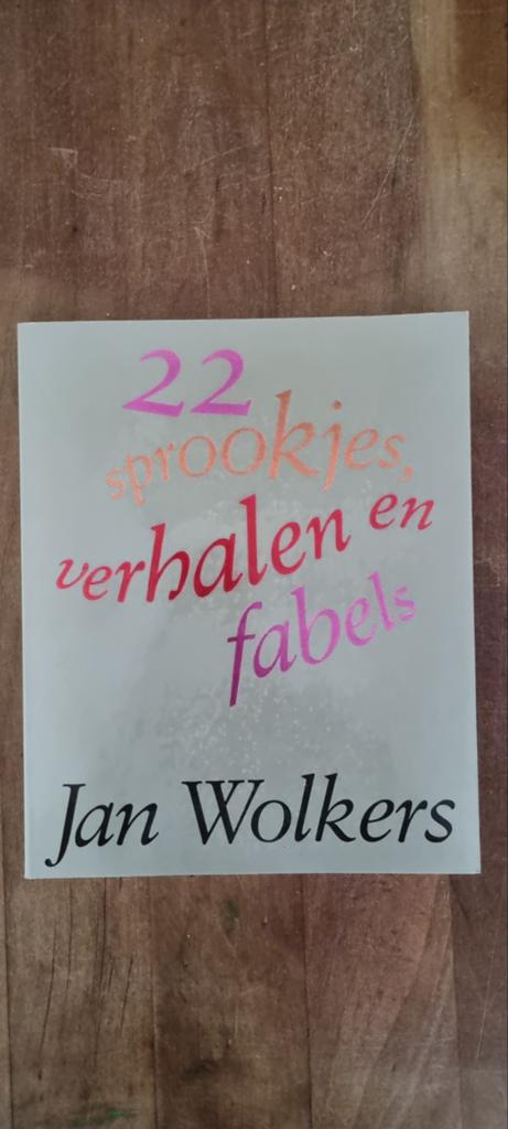 22 Sprookjes, Verhalen en Fabels - Jan Wolkers (Gesigneerd), Ophalen of Verzenden, Zo goed als nieuw, Jan Wolkers