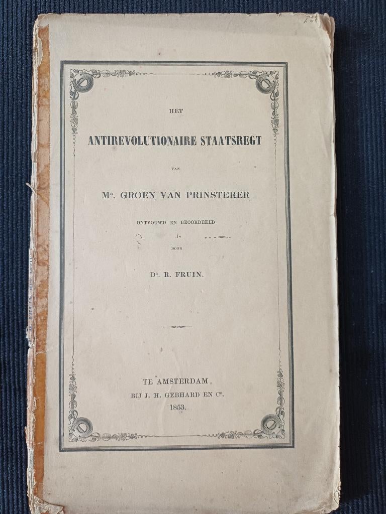 R. Fruin: Antirevolutionaire staatsregt, Ophalen of Verzenden, Gelezen, Nederland