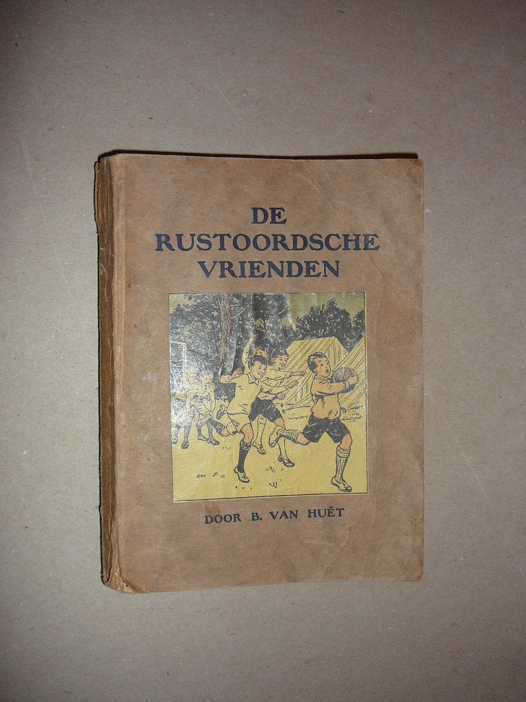 HUET, B. VAN - De Rustoordsche Vrienden, Antiek en Kunst, Antiek | Boeken en Bijbels, Ophalen of Verzenden
