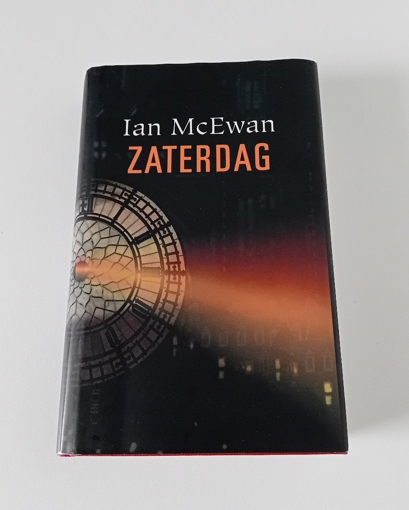 Ian McEwan. Zaterdag - hardcover, Ophalen, Zo goed als nieuw, Europa overig