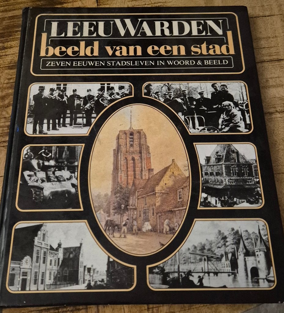 (Boek) Leeuwarden Beeld van een Stad, Ophalen, Gelezen, P.j De Groot