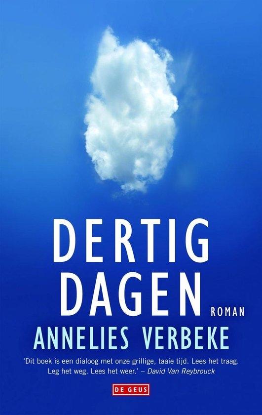 Dertig Dagen - Annelies Verbeke (Roman), Ophalen of Verzenden, Zo goed als nieuw