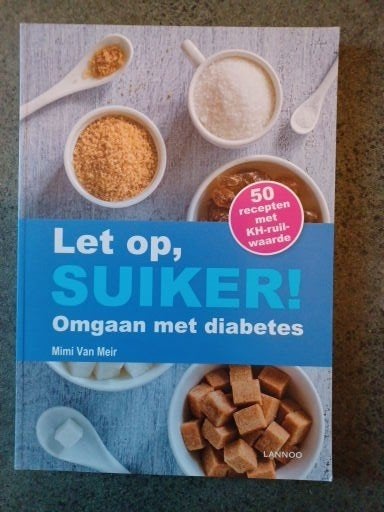 Let op, suiker. Omgaan met diabetes., Nieuw, Ophalen of Verzenden, Natuurwetenschap, Mimi van Meir