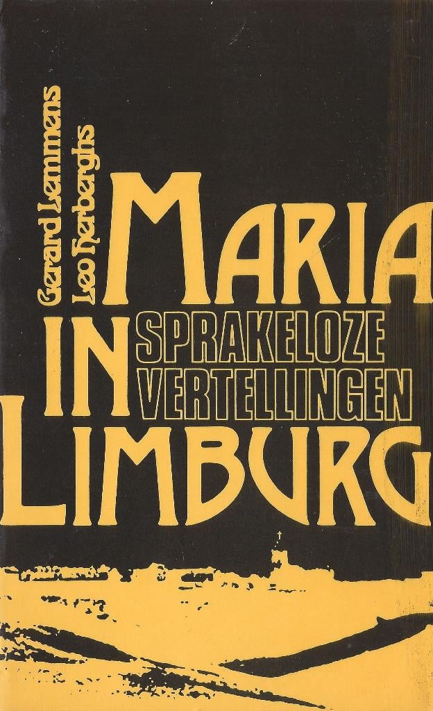 MARIA in Limburg- Sprakeloze Vertellingen: G.Lemmens *NIEUW*, Boeken, Christendom | Katholiek, Nieuw, Ophalen of Verzenden, Gerard Lemmens en Leo Herberghs