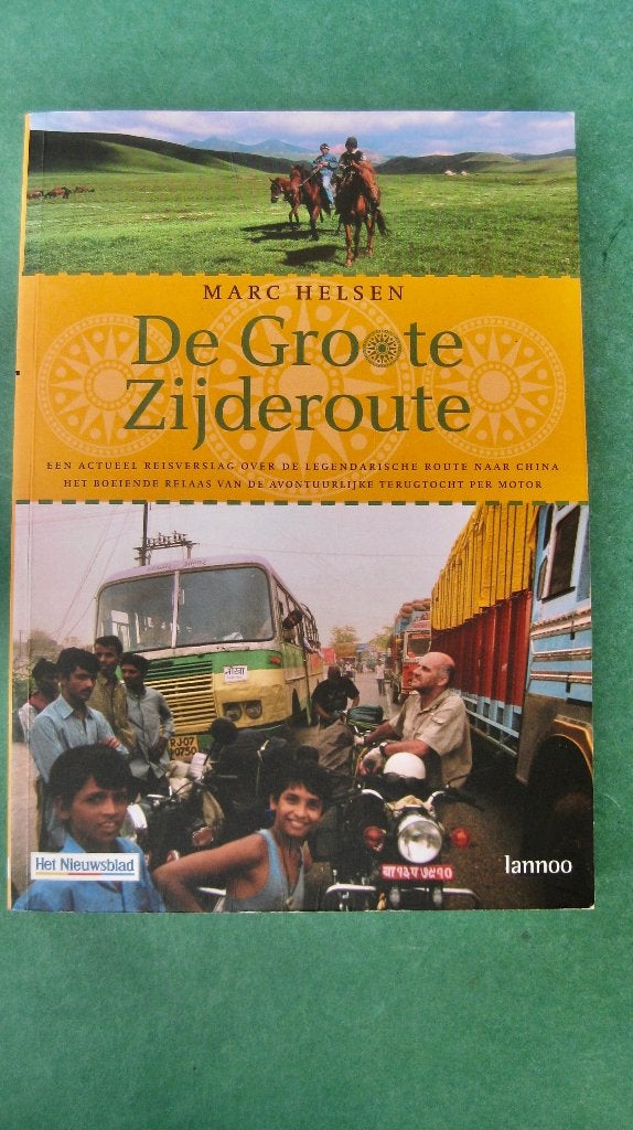 Marc Helsen - De grote Zijderoute, Ophalen of Verzenden, Zo goed als nieuw, Azië