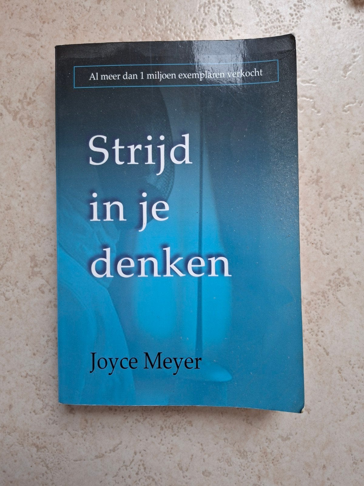 Strijd in je denken - Joyce Meyer, Boeken, Ophalen of Verzenden, Gelezen, Joyce Meyer, Nederland