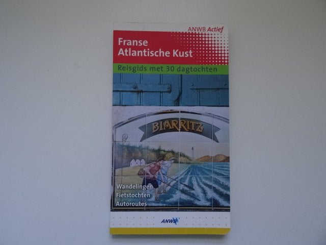 Franse Atlantische Kust; anwb actief reisgids, Boeken, Europa, Ophalen of Verzenden, Zo goed als nieuw, Reisgids of -boek
