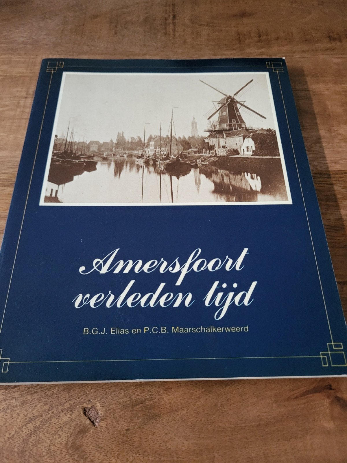 Amersfoort verleden tijd - Historisch boek met foto's, Ophalen