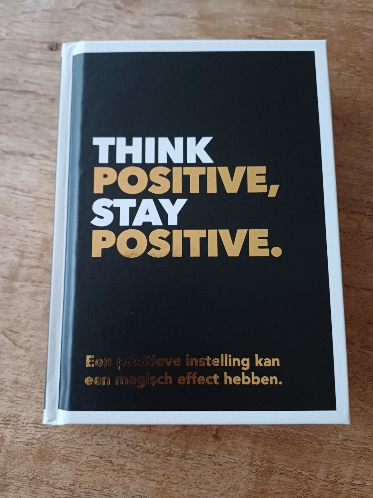 Think Positive, Stay Positive - Inspirerend Boekje, Ophalen of Verzenden, Nieuw, Overige typen