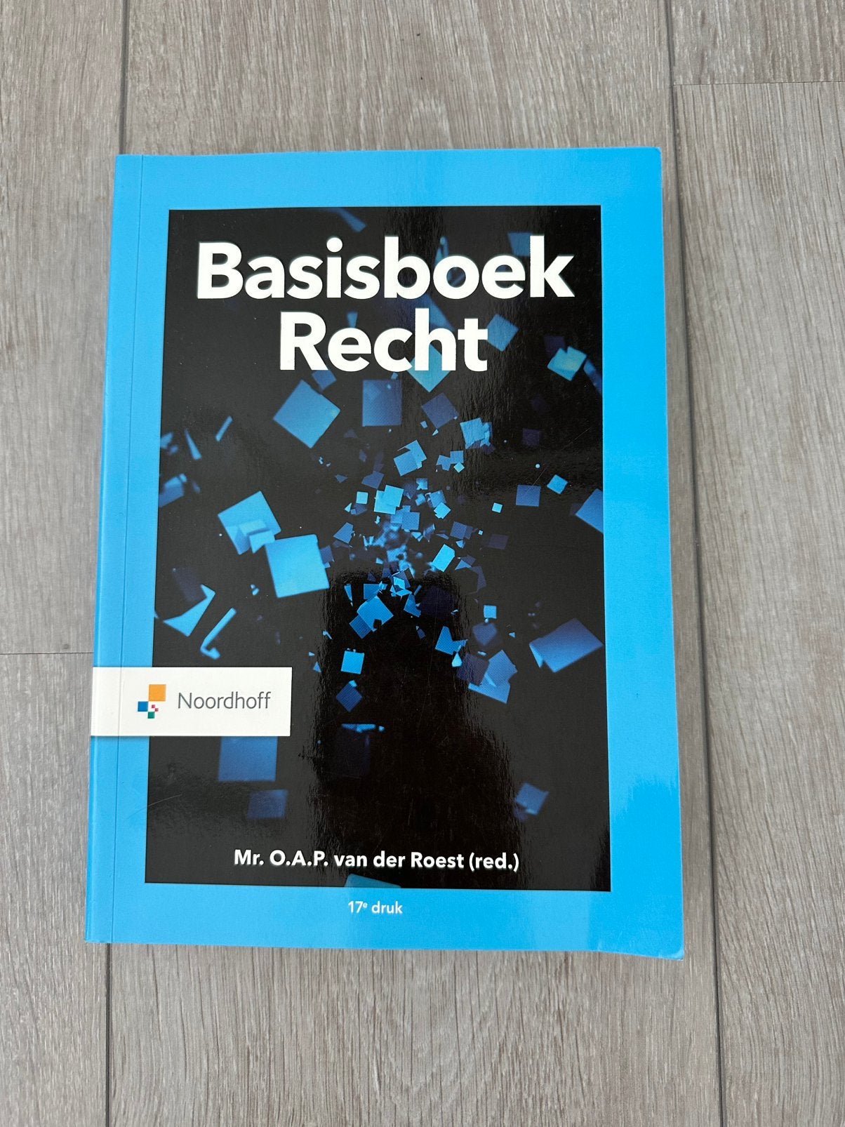 Basisboek Recht - O.A.P. van der Roest, Boeken, Studieboeken en Cursussen, O.A.P. van der Roest, Zo goed als nieuw, Alpha, HBO