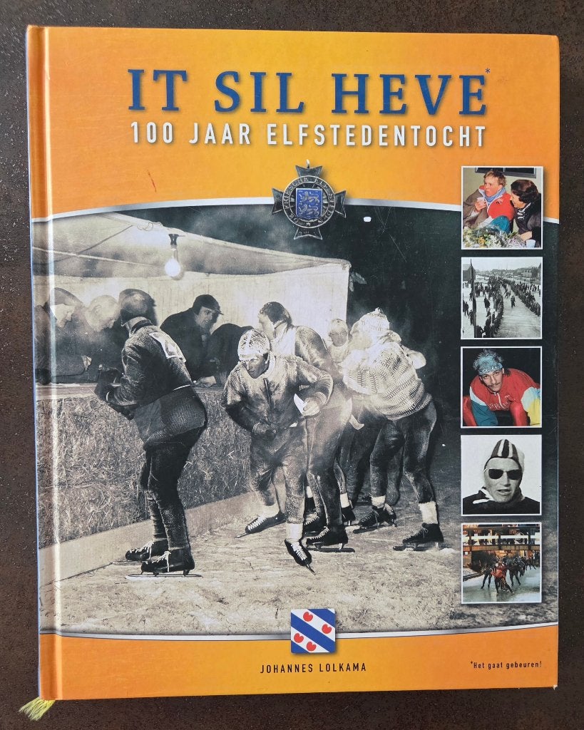 IT SIL HEVE: 100 Jaar Elfstedentocht - Johannes Lolkama, Boeken, Verzenden, 20e eeuw of later, Zo goed als nieuw, Johannes Lolkama