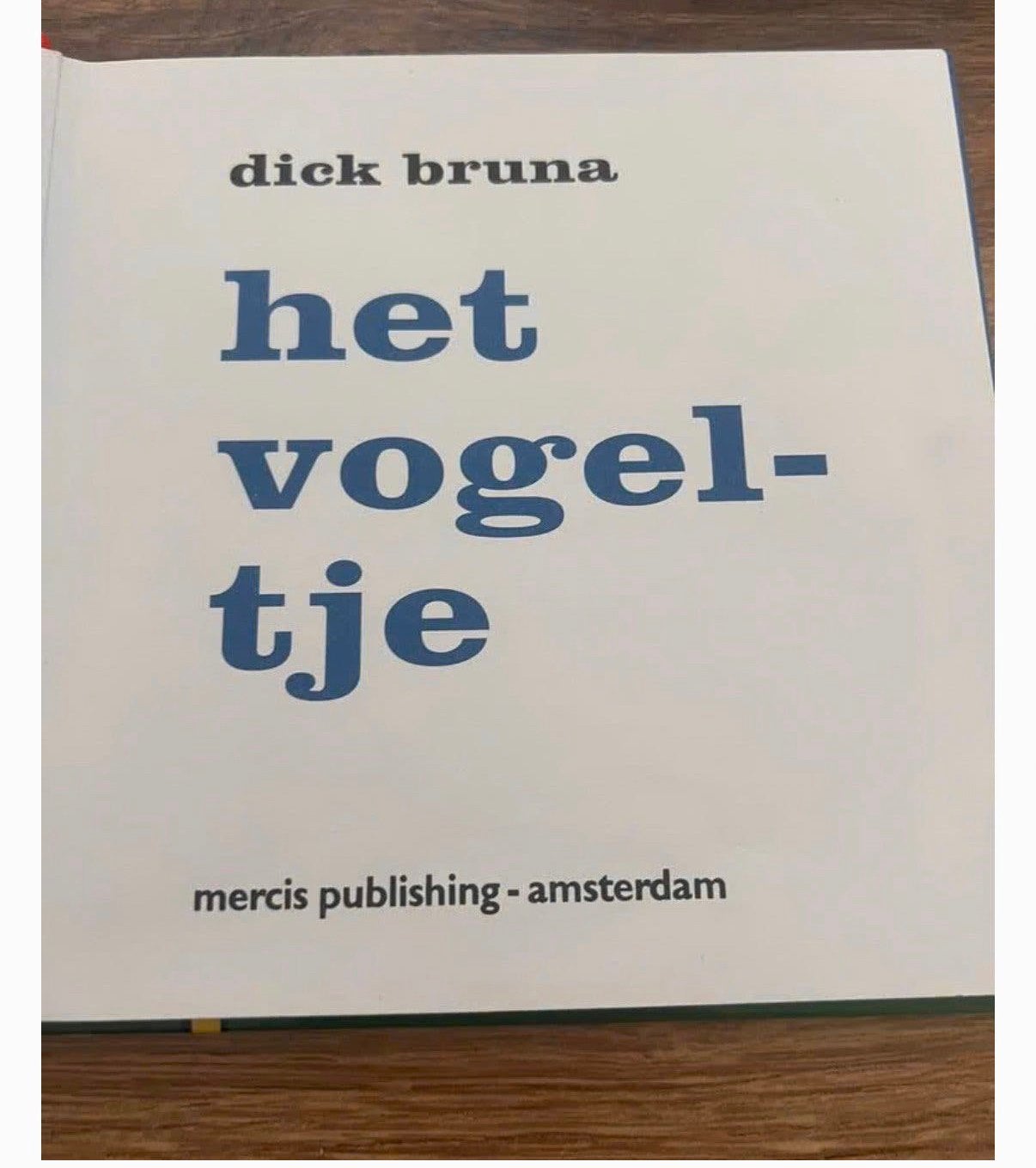 Het vogeltje is een boek van Dick Bruna, Boeken, Ophalen of Verzenden, Zo goed als nieuw