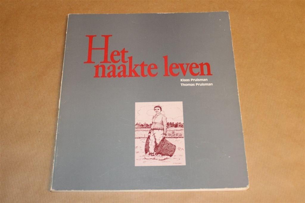 Het Naakte Leven — Crisisjaren Veenkoloniaal Hoogezand, Ophalen of Verzenden, Gelezen