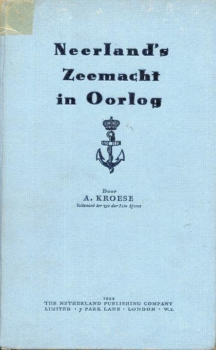 neerlands zeemacht in oorlog, Boeken, Verzenden, Marine, Kroese a., Tweede Wereldoorlog