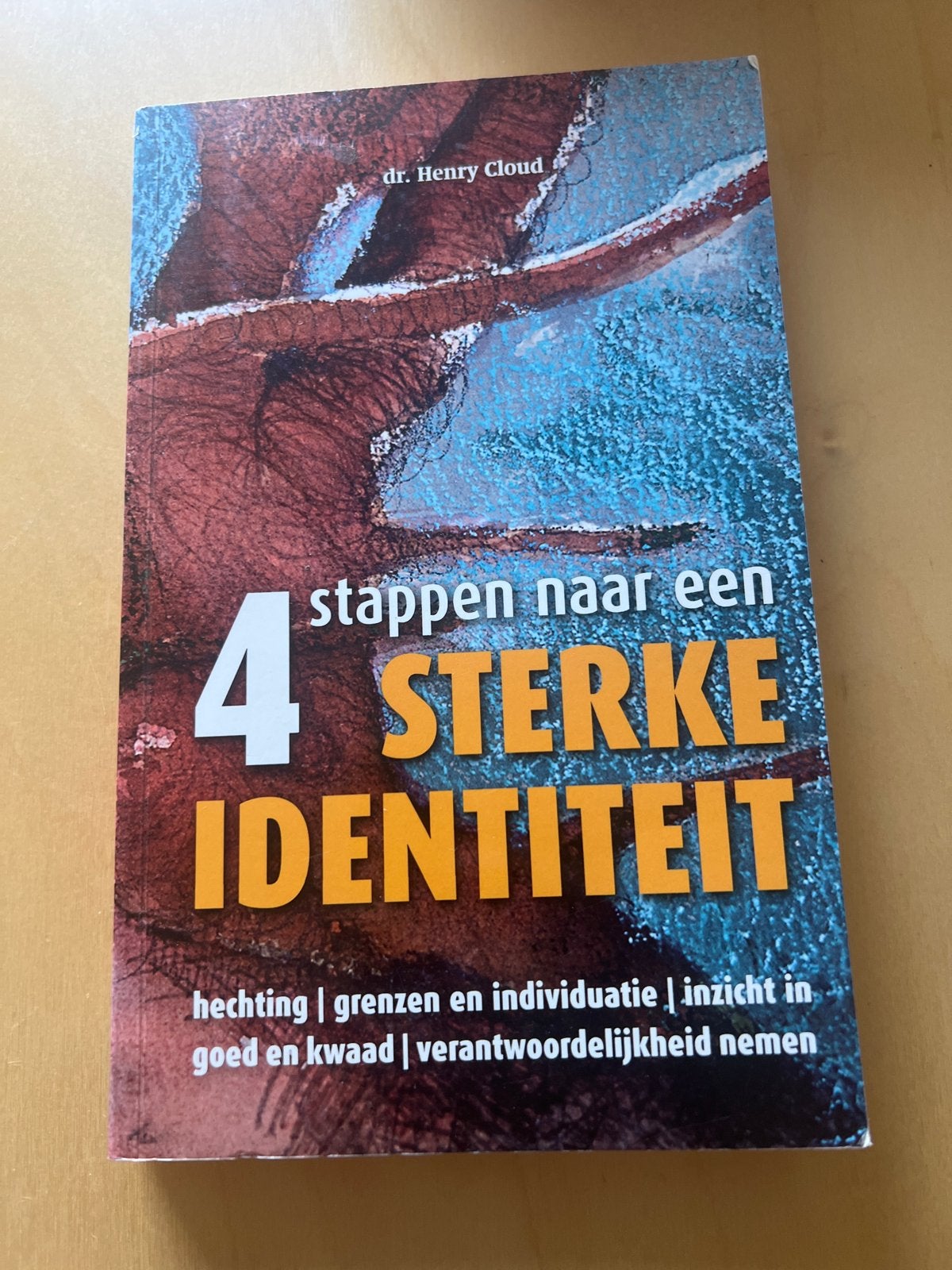 4 stappen naar een sterke identiteit - Dr. Henry Cloud, Boeken, Ophalen of Verzenden, Zo goed als nieuw, Overige onderwerpen