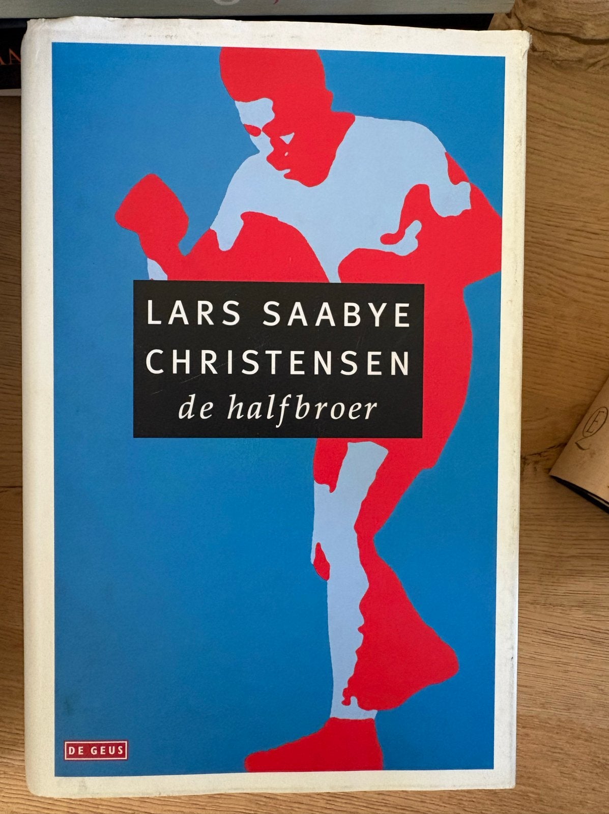 De halfbroer - Lars Saabye Christensen (De Geus), Ophalen of Verzenden, Gelezen, Europa overig