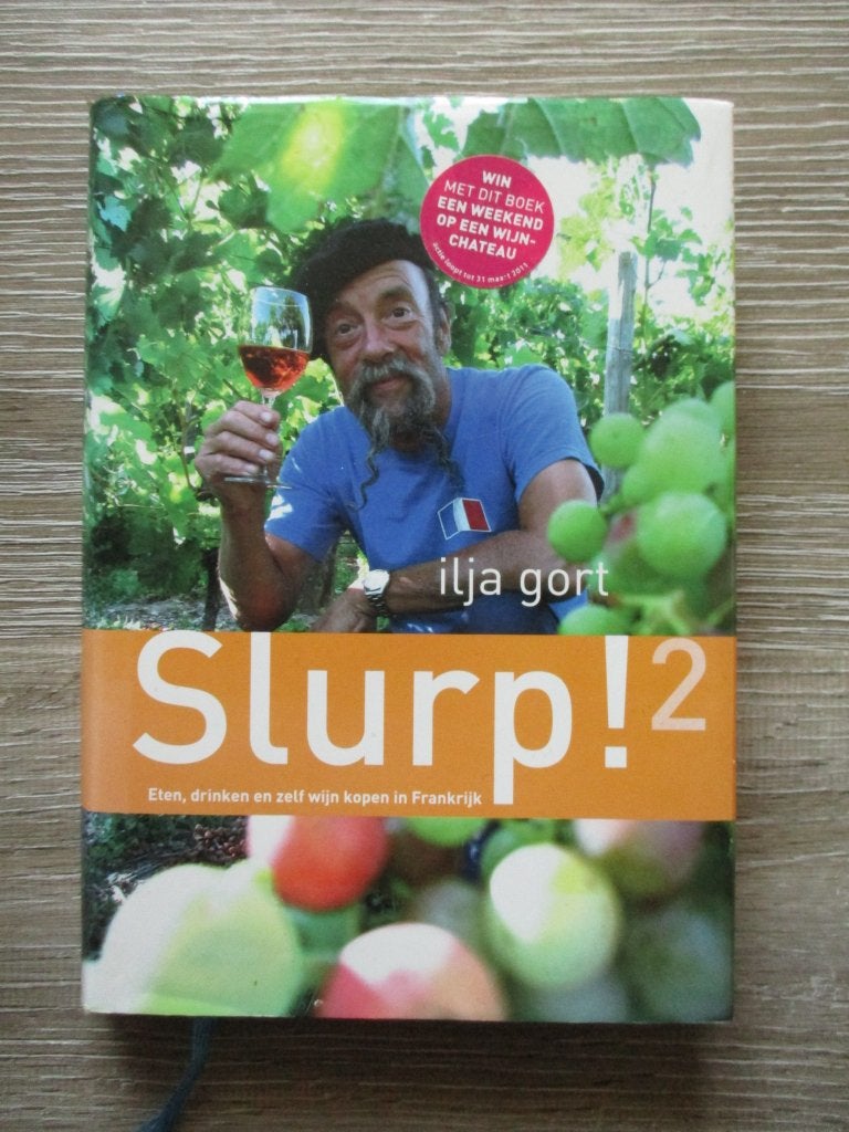 Slurp 2; Eten, drinken en zelf wijn kopen in Frankrijk - I, Ophalen of Verzenden, Gelezen, Frankrijk