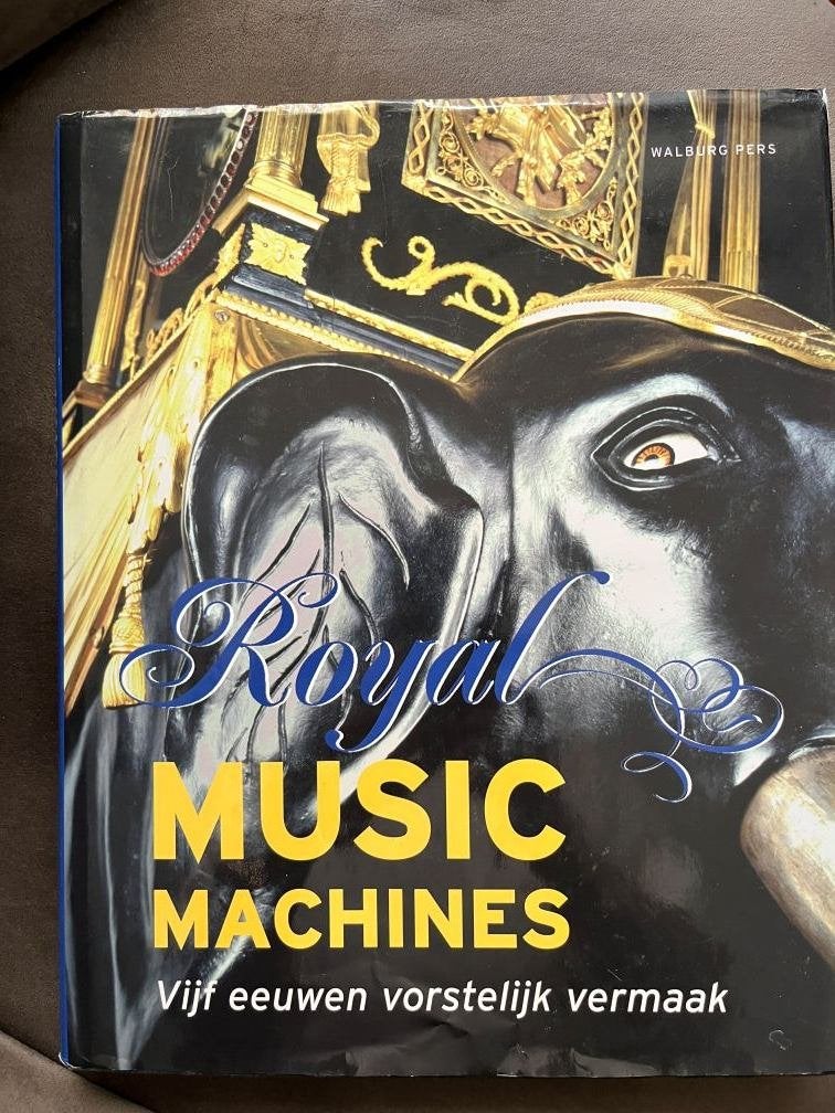 Royal Music Machines: Vijf eeuwen vorstelijk vermaak, Onbekend, Ophalen of Verzenden, Zo goed als nieuw, Overige onderwerpen