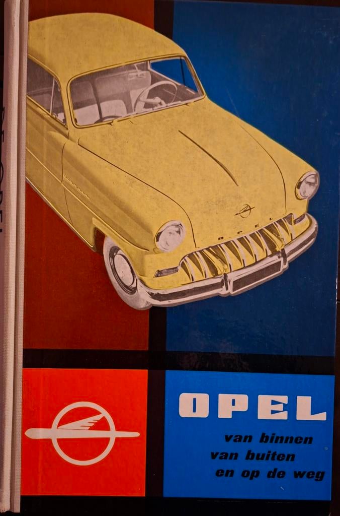 De Opel, van binnen van buiten en op de weg, Boeken, Auto's | Boeken, Ophalen of Verzenden, Zo goed als nieuw, Opel, J.J.L. Stappaerts