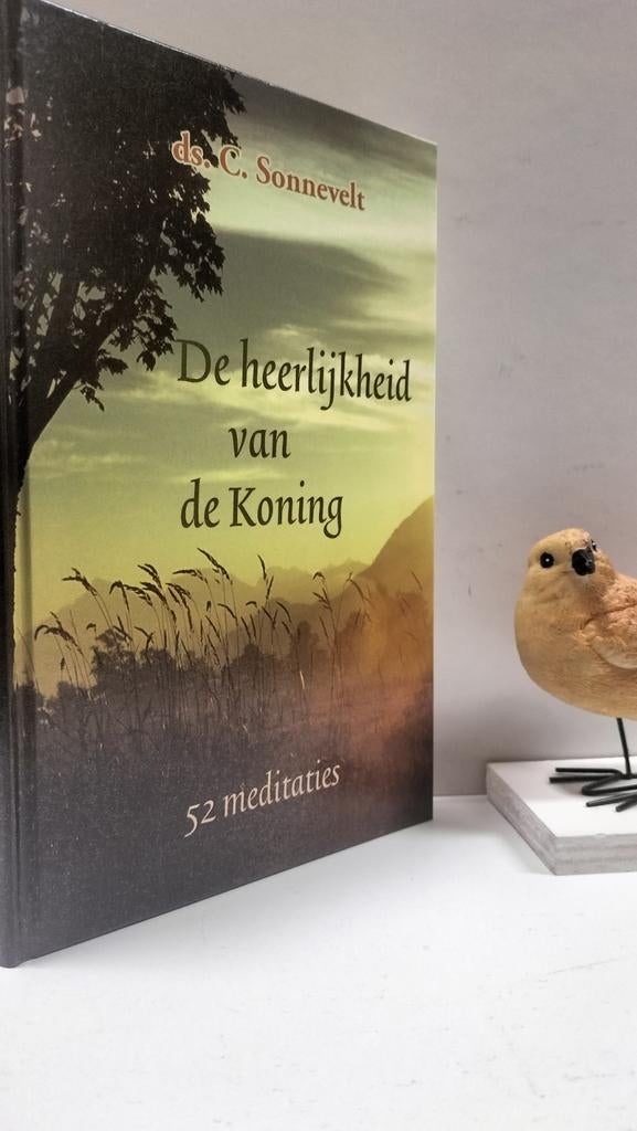 Sonnevelt, Ds. C.; De heerlijkheid van de Koning, Boeken, Godsdienst en Theologie, Gelezen, Christendom | Protestants, Ophalen of Verzenden