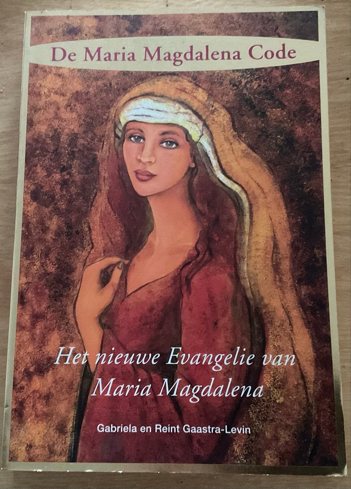De Maria Magdalena Code: Het nieuwe Evangelie, Ophalen of Verzenden, Gelezen, Spiritualiteit algemeen, Achtergrond en Informatie