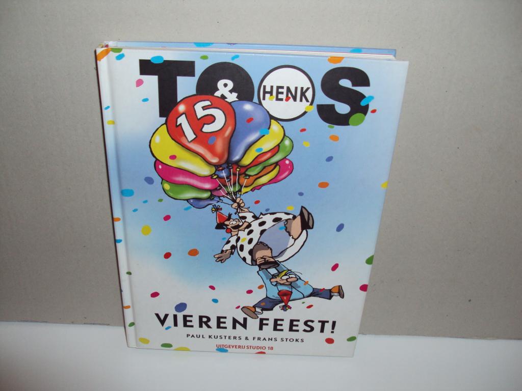 TOOS & HENK - 15 Jaar - Vieren Feest - Hardcover, Eén stripboek, Ophalen of Verzenden, Nieuw, Kusters & Stoks