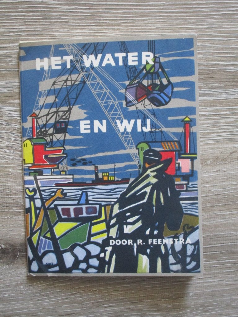Het water en wij - R. Feenstra, Ophalen of Verzenden, Gelezen, Fictie algemeen