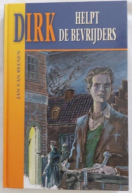 Jan van Reenen: Dirk helpt de bevrijders, Boeken, Ophalen of Verzenden, Zo goed als nieuw