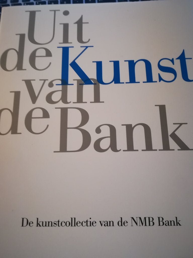 Uit de kunst van de Bank: de kunstcollectie van de NMB Bank, Ophalen of Verzenden, Zo goed als nieuw, Schilder- en Tekenkunst