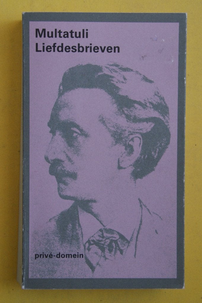 3X Multatuli, LIEFDESBRIEVEN (2020) Over Multatuli WOUTERTJE, Boeken, Ophalen of Verzenden, Nieuw