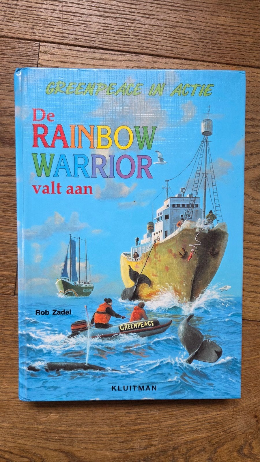 Greenpeace in Actie: De Rainbow Warrior valt aan, Gelezen, Rob Zadel, Ophalen of Verzenden, Fictie