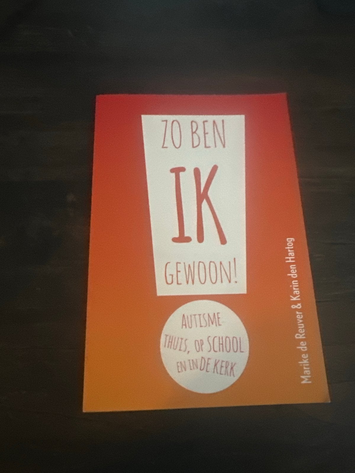 Zo ben ik gewoon! Autisme thuis, op school en in de kerk, Boeken, Ophalen of Verzenden, Zo goed als nieuw, Overige onderwerpen