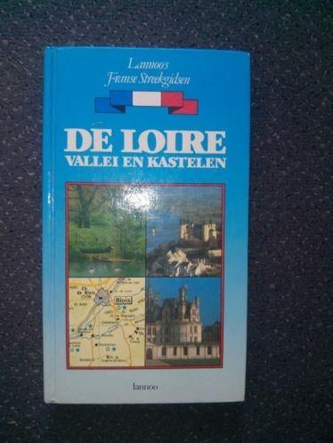 Lannoo's Franse Streekgidsen - De Loire, Boeken, Reisgidsen, Europa, Ophalen of Verzenden, Reisgids of -boek, Lannoo
