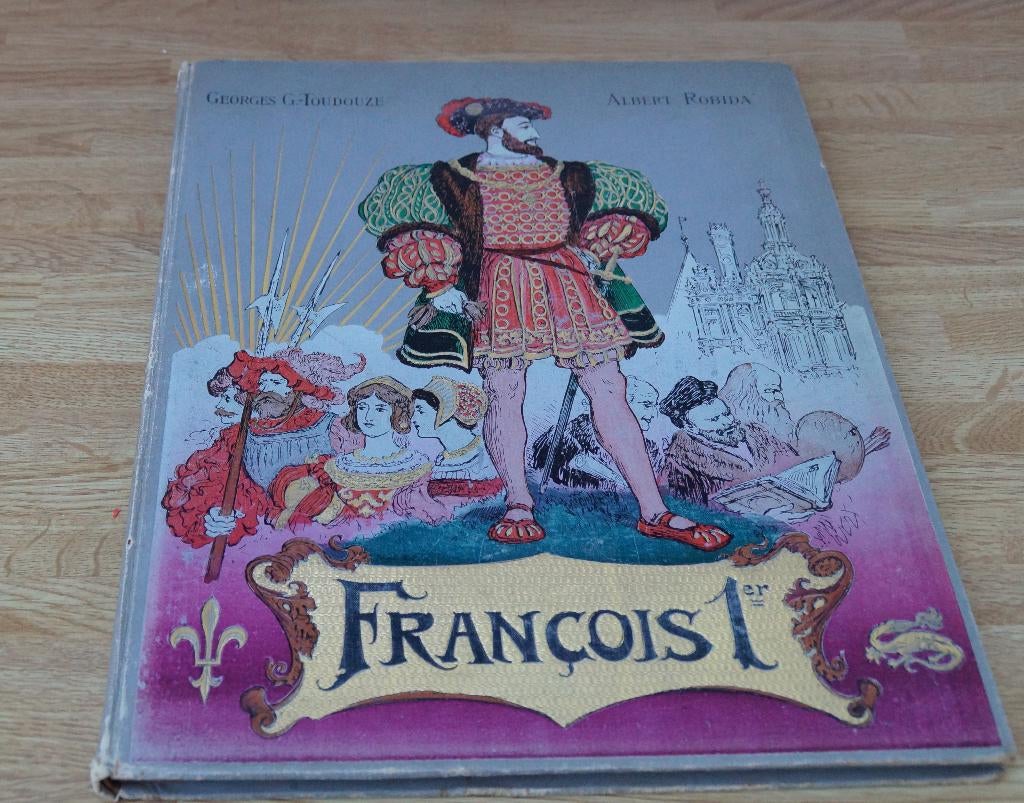 Francois 1er , eerste druk 1909, Antiek en Kunst, Antiek | Boeken en Bijbels, Ophalen of Verzenden