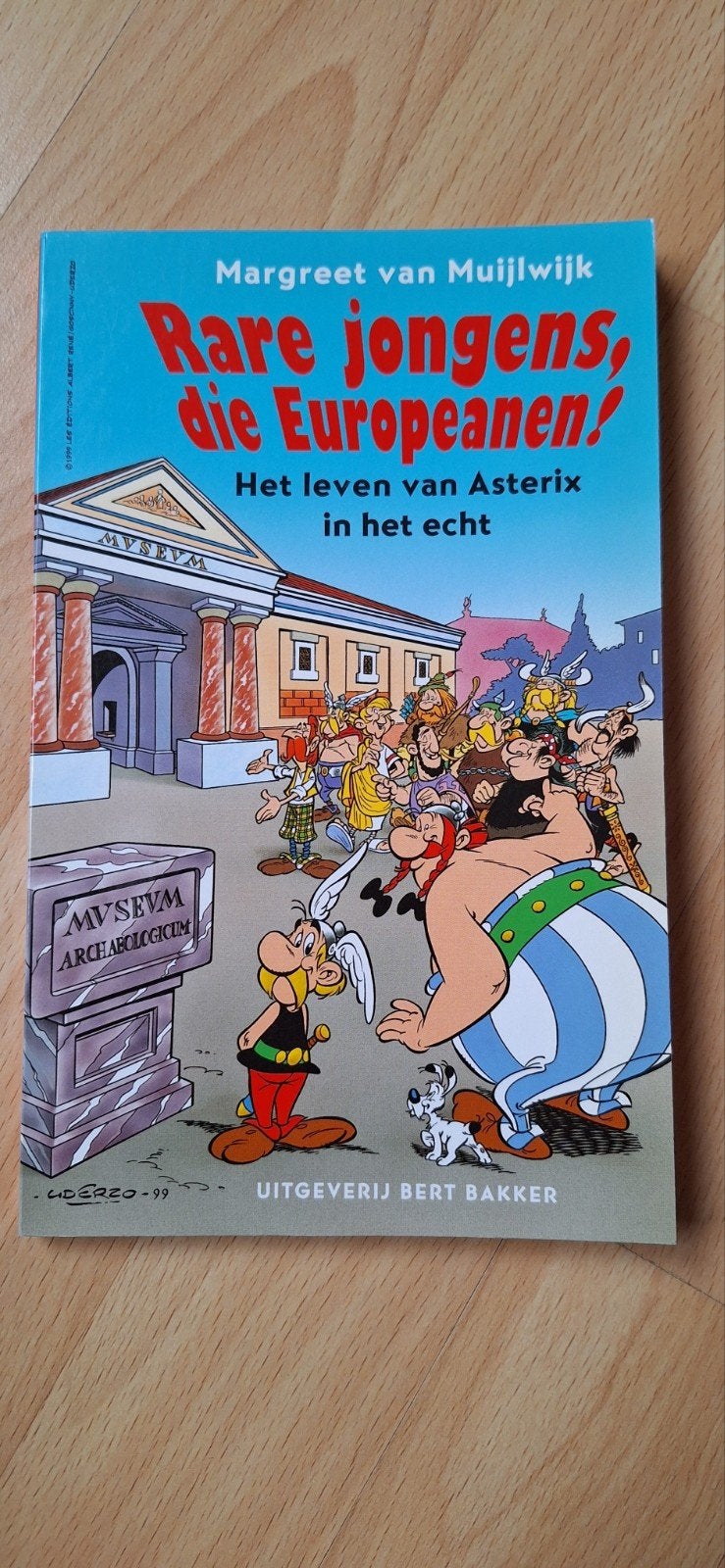 Rare jongens, die Europeanen! Het leven van Asterix, Verzenden, Nieuw, Margreet van Muijlwijk