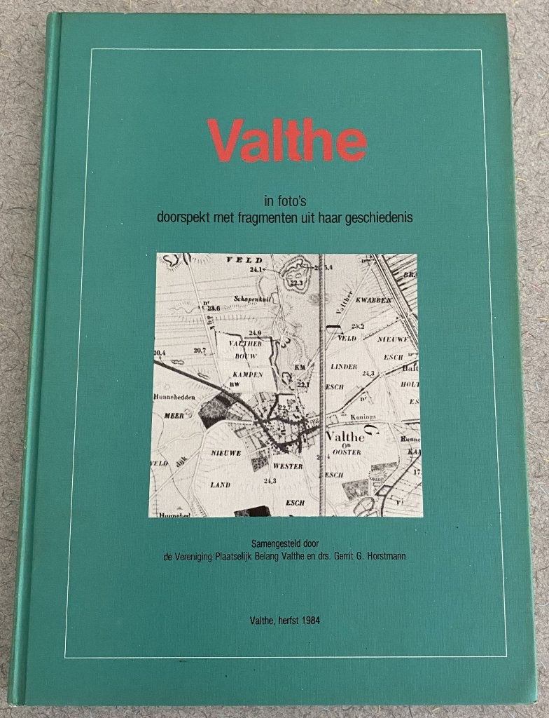 Boek Valthe in foto's doorspekt met fragmenten geschiedenis, Gelezen, 19e eeuw, Drs. Gerrit Geert Horstmann, Ophalen of Verzenden