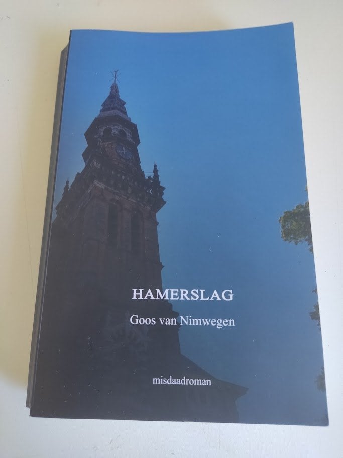 HAMERSLAG Auteur: Goos van Nimwegen, Boeken, Ophalen of Verzenden, Gelezen