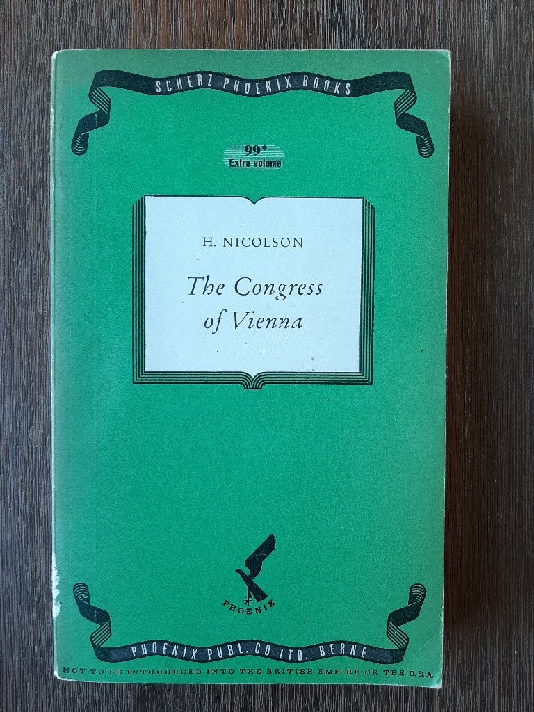 H. Nicholson - The Congress of Vienna - Phoenix Publishing, Ophalen of Verzenden, Voor 1940, Gelezen, Overige onderwerpen