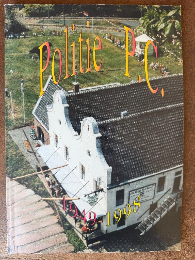 Politie PC 1949 - 1998 - Rijkspolitie Franeker Sport Kaatsen, Boeken, Ophalen of Verzenden, 20e eeuw of later, Gelezen