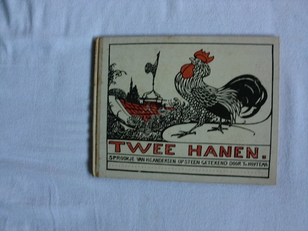 TWEE HANEN - H.C. Andersen / T. van Hoytema, Antiek en Kunst, Antiek | Boeken en Bijbels, Ophalen of Verzenden, H.C. Andersen / T. van Hoytema