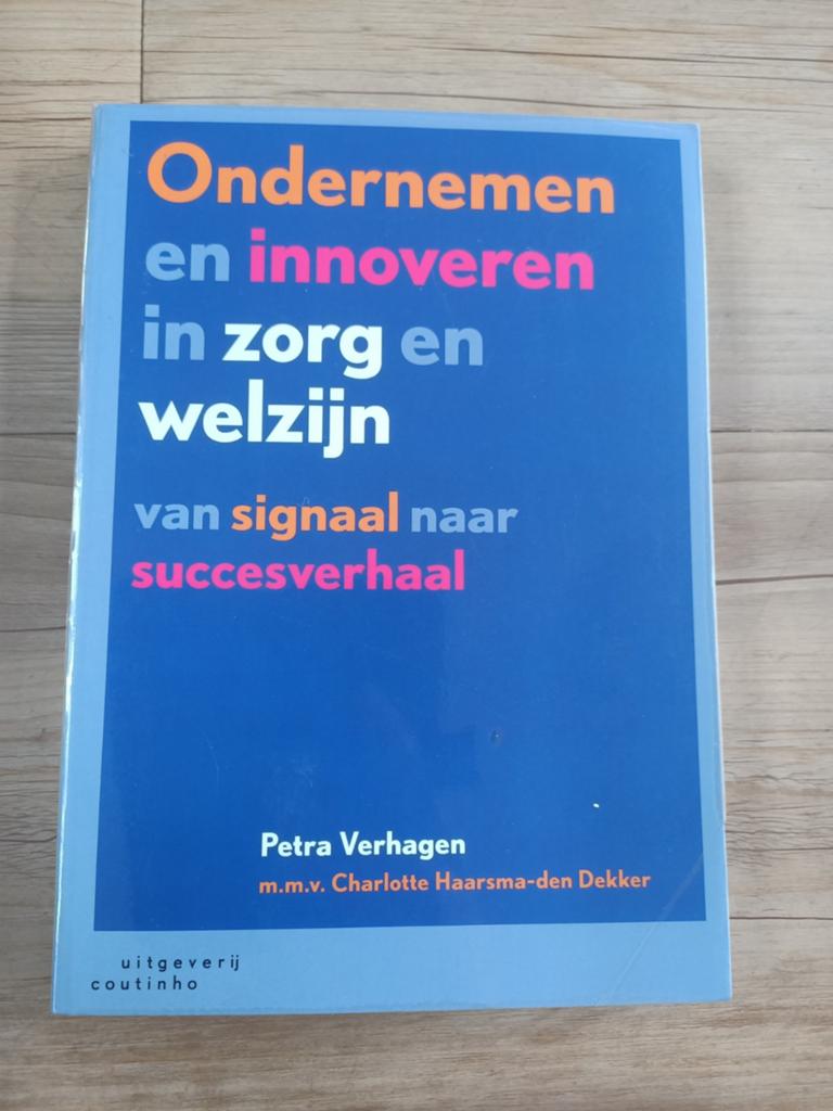Petra Verhagen - Ondernemen en innoveren in zorg en welzijn, Gelezen, Ophalen of Verzenden, Nederland, Petra Verhagen; Charlotte Haarsma-den Dekker