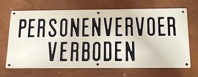 Bord Personenvervoer Verboden - Aluminium, Verzamelen, Merken en Reclamevoorwerpen, Ophalen of Verzenden, Gebruikt, Reclamebord