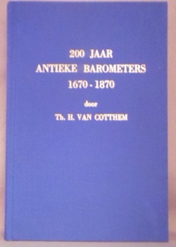 200 jaar antieke barometers 1670 - 1870 boek is nieuw., Antiek en Kunst, Ophalen of Verzenden