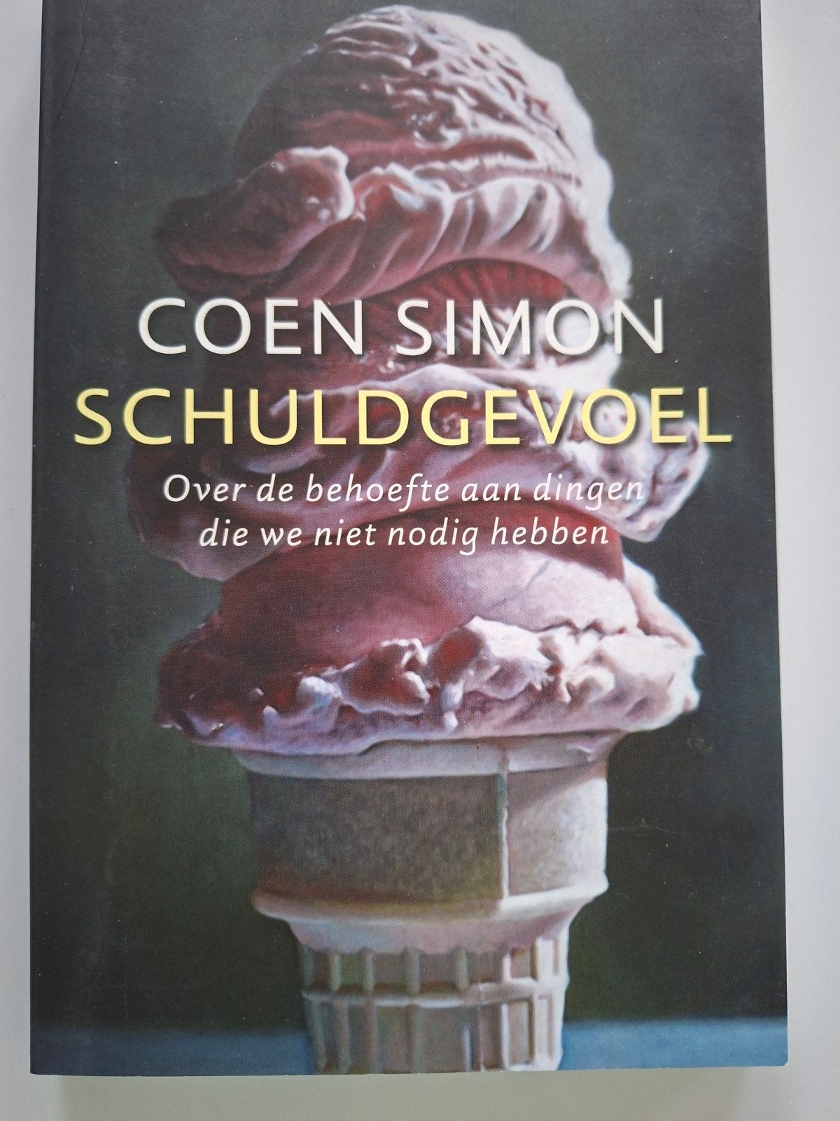 Coen Simon
Schuldgevoel over de behoefte aan dingen die we n, Ophalen of Verzenden, Zo goed als nieuw