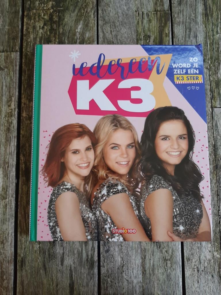 Iedereen K3 - Zo Word Je Zelf Een K3 Ster!, Ophalen of Verzenden, Zo goed als nieuw, Studio 100, Non-fictie