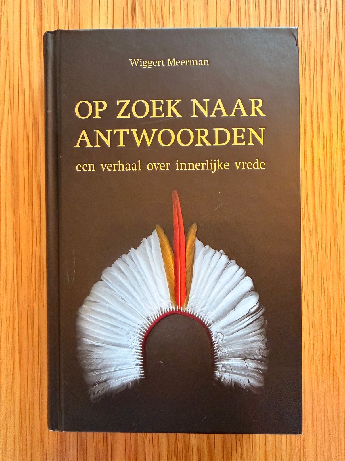 Op Zoek Naar Antwoorden - Wigggert Meerman, Ophalen of Verzenden, Zo goed als nieuw, Spiritualiteit algemeen, Verhaal of Roman