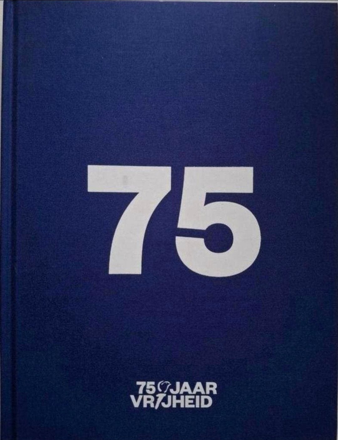 75 Jaar Vrijheid - Boek over WOII, Ophalen of Verzenden, Tweede Wereldoorlog, Gelezen, Overige onderwerpen
