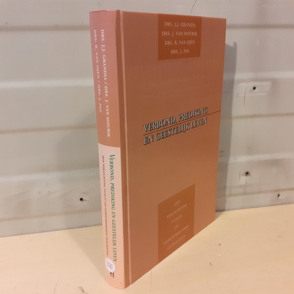 Nr. 356 Verbond, prediking en geestelijk leven Een toelicht, Ophalen of Verzenden, Gelezen, Diverse auteurs, Christendom | Protestants