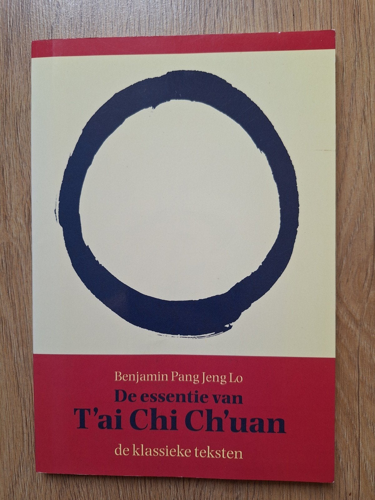 De essentie van T'ai Chi Ch'uan - Benjamin Pang Jeng Lo, Ophalen of Verzenden, Gelezen, Meditatie of Yoga, Instructieboek